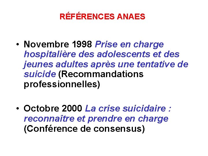 RÉFÉRENCES ANAES • Novembre 1998 Prise en charge hospitalière des adolescents et des jeunes