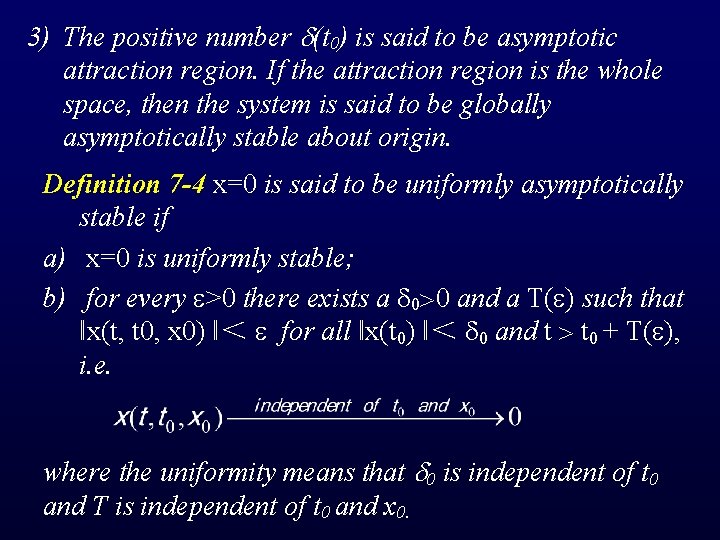 3) The positive number (t 0) is said to be asymptotic attraction region. If
