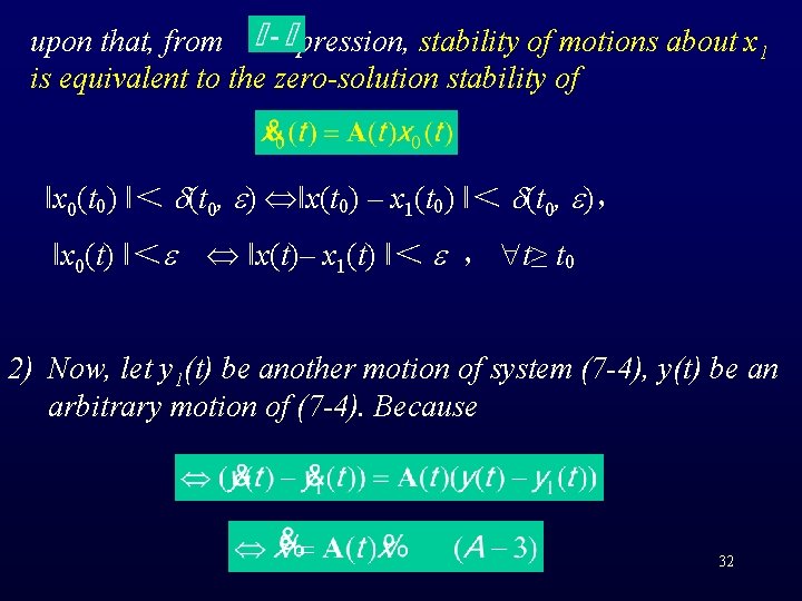 upon that, from expression, stability of motions about x 1 is equivalent to the