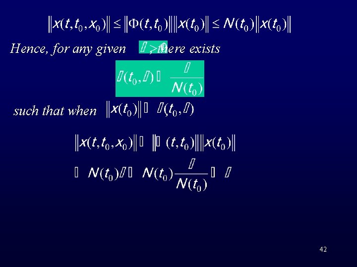 Hence, for any given such that when , there exists , 42 