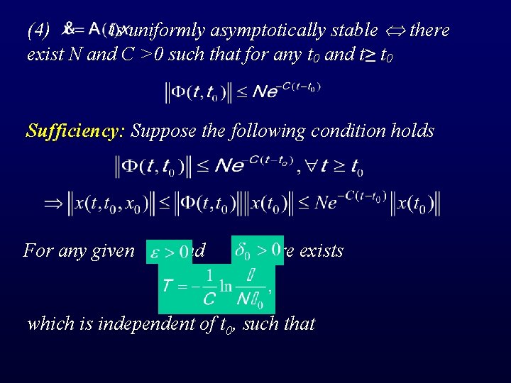 (4) is uniformly asymptotically stable there exist N and C >0 such that for