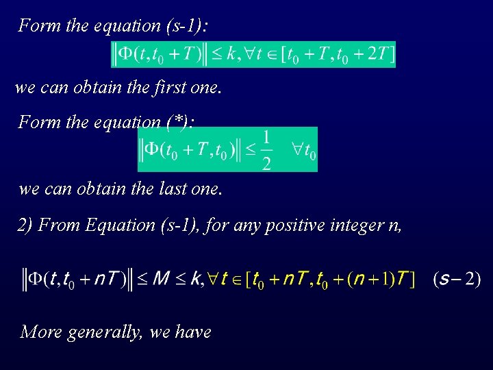 Form the equation (s-1): we can obtain the first one. Form the equation (*):