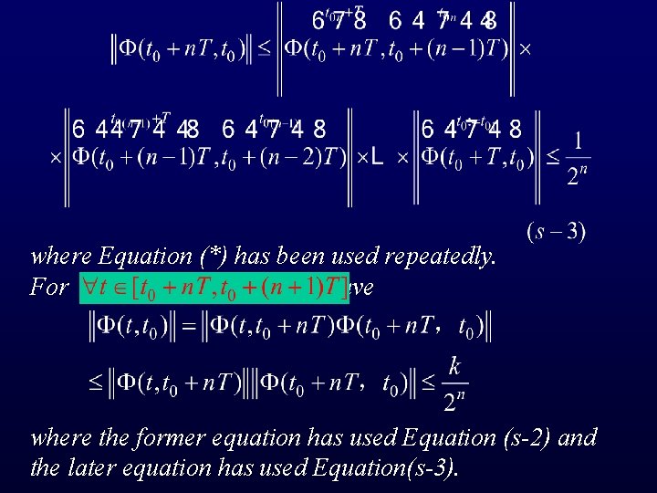where Equation (*) has been used repeatedly. For , we have where the former