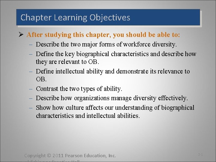 Chapter Learning Objectives Ø After studying this chapter, you should be able to: –