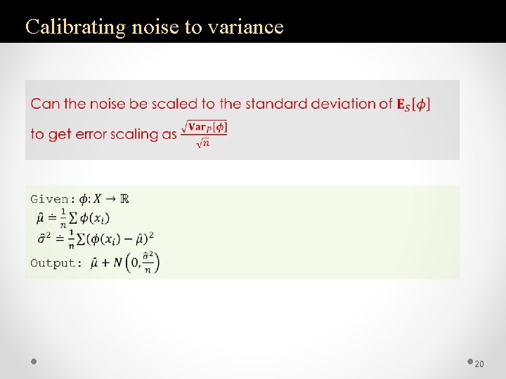 Calibrating noise to variance 20 