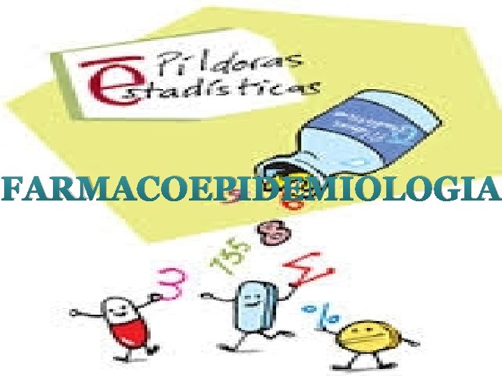 FARMACOEPIDEMIOLOGIA 