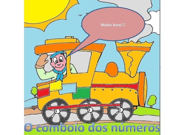 Vou me apresentar: Estou aqui para vos eu Olá sou criançada! o maquinista Querem