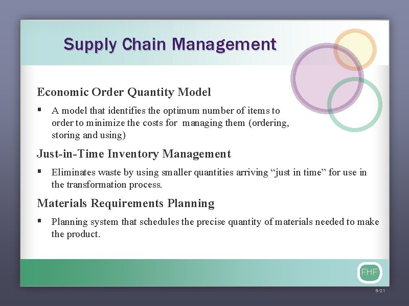 Supply Chain Management Economic Order Quantity Model § A model that identifies the optimum
