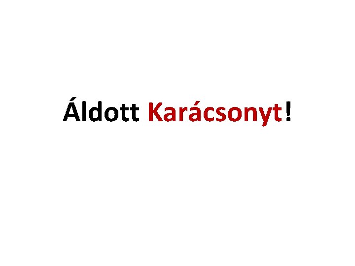 Áldott Karácsonyt! 