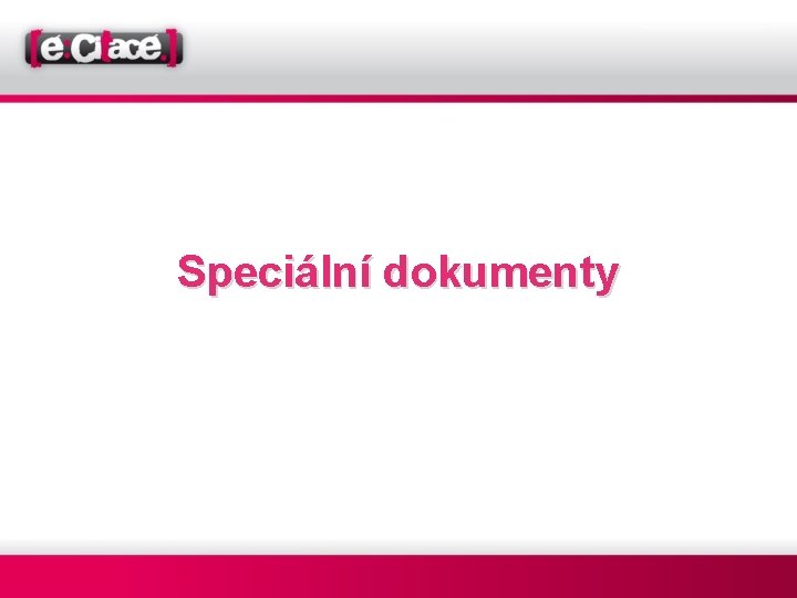 Speciální dokumenty 