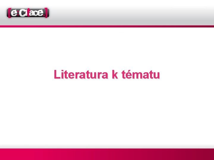 Literatura k tématu 