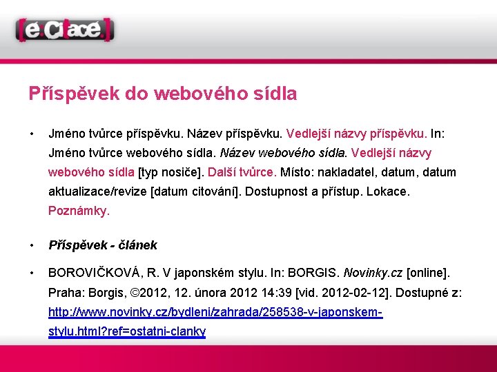 Příspěvek do webového sídla • Jméno tvůrce příspěvku. Název příspěvku. Vedlejší názvy příspěvku. In: