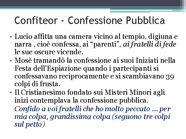 Confiteor - Confessione Pubblica • Lucio affitta una camera vicino al tempio, digiuna e
