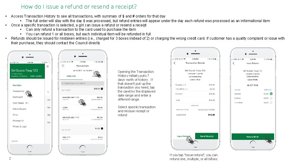 How do I issue a refund or resend a receipt? • • • Access