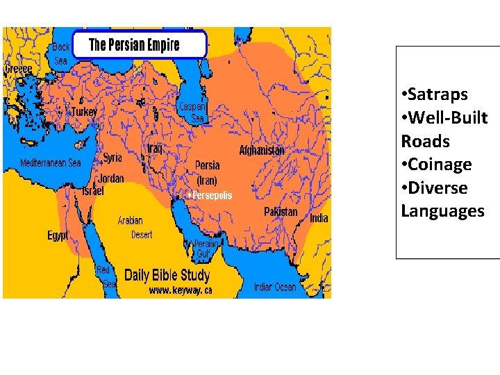  • Satraps • Well-Built Roads • Coinage • Diverse Languages 