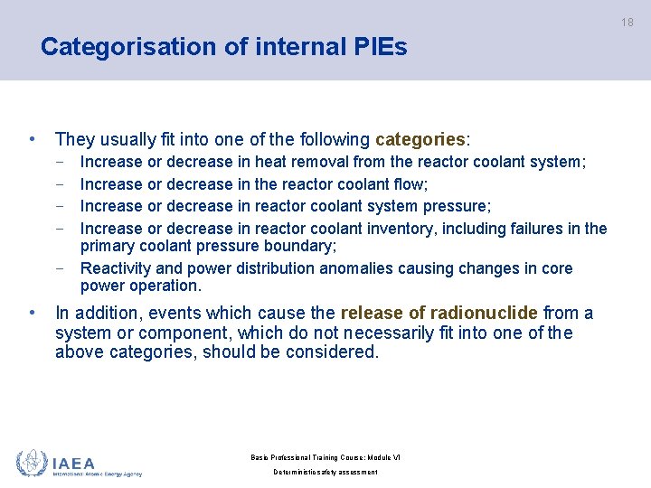 18 Categorisation of internal PIEs • They usually fit into one of the following