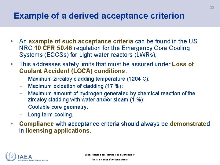 28 Example of a derived acceptance criterion • An example of such acceptance criteria
