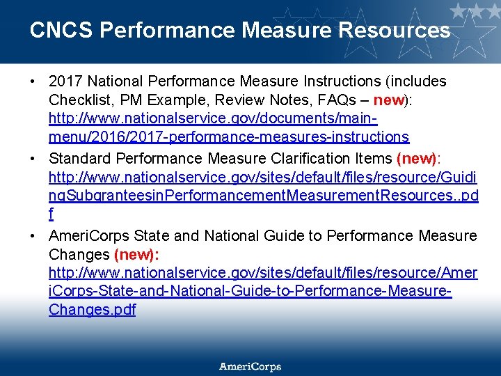 CNCS Performance Measure Resources • 2017 National Performance Measure Instructions (includes Checklist, PM Example,