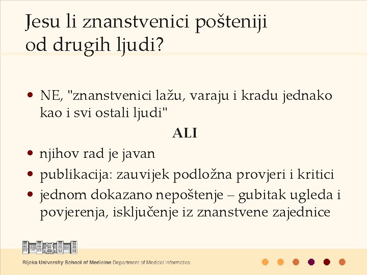 Jesu li znanstvenici pošteniji od drugih ljudi? • NE, "znanstvenici lažu, varaju i kradu