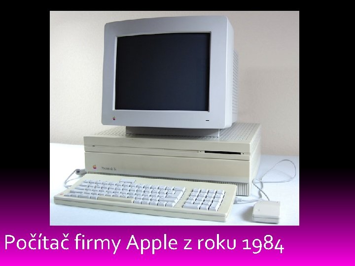 Počítač firmy Apple z roku 1984 