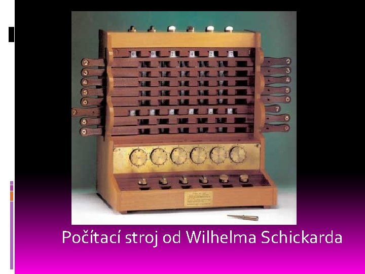  Počítací stroj od Wilhelma Schickarda 