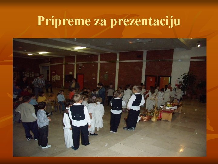 Pripreme za prezentaciju 