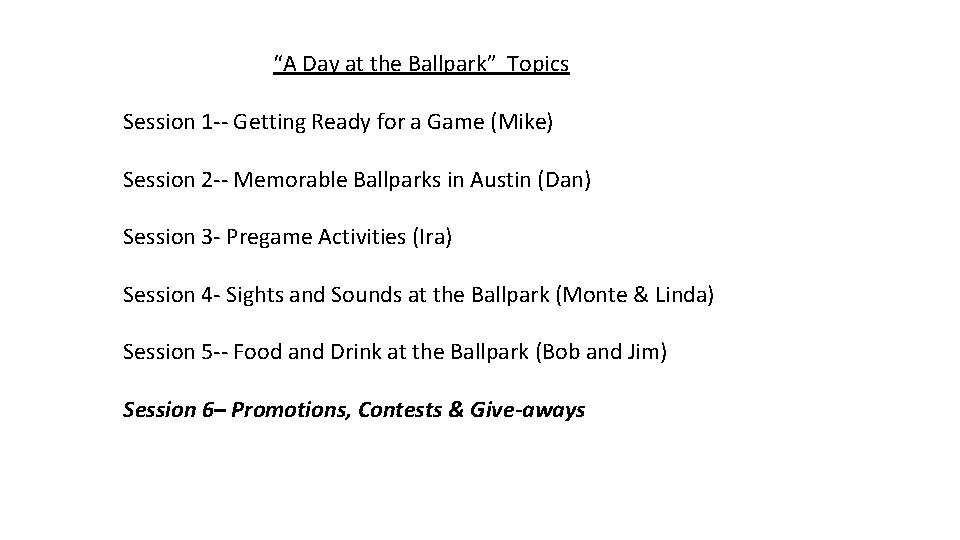 “A Day at the Ballpark” Topics Session 1 -- Getting Ready for a Game