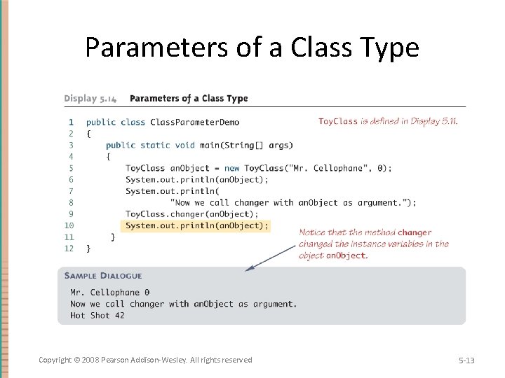 Parameters of a Class Type Copyright © 2008 Pearson Addison-Wesley. All rights reserved 5