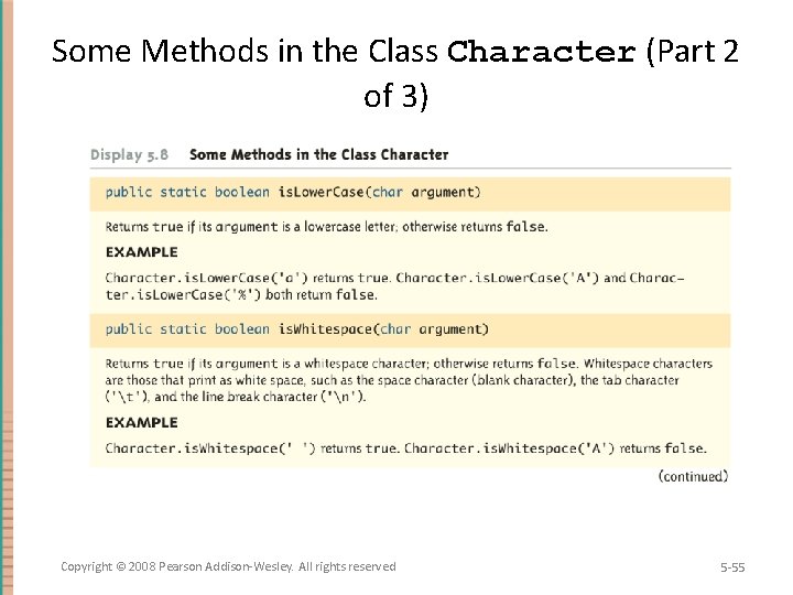 Some Methods in the Class Character (Part 2 of 3) Copyright © 2008 Pearson