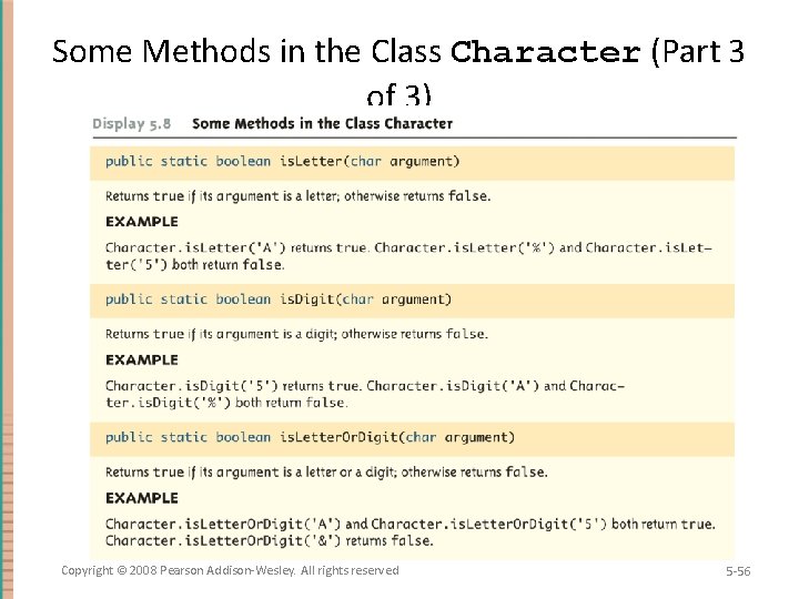 Some Methods in the Class Character (Part 3 of 3) Copyright © 2008 Pearson