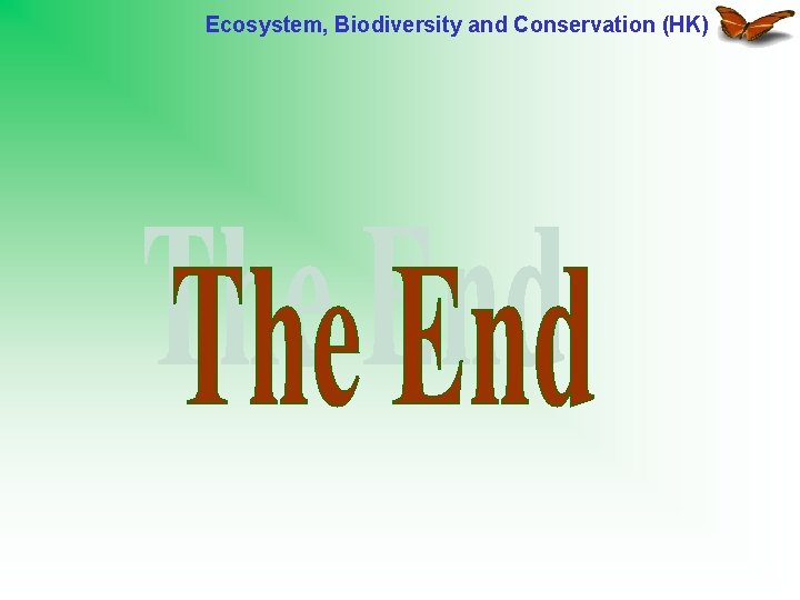 Ecosystem, Biodiversity and Conservation (HK) 