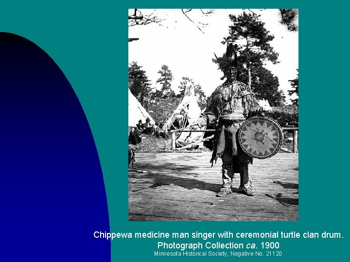 Chippewa medicine man singer with ceremonial turtle clan drum. Photograph Collection ca. 1900 Minnesota