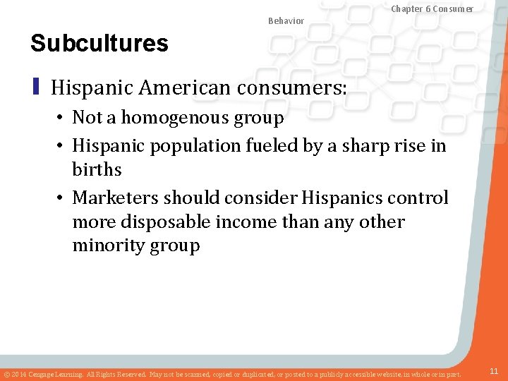 Chapter 8 Marketing Research Chapter and Sales 6 Consumer Forecasting Behavior Subcultures ▮ Hispanic