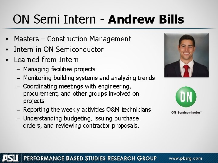 ON Semi Intern - Andrew Bills • Masters – Construction Management • Intern in