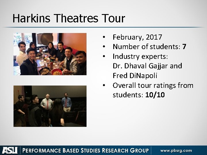 Harkins Theatres Tour • February, 2017 • Number of students: 7 • Industry experts: