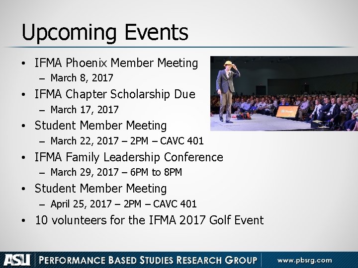 Upcoming Events • IFMA Phoenix Member Meeting – March 8, 2017 • IFMA Chapter