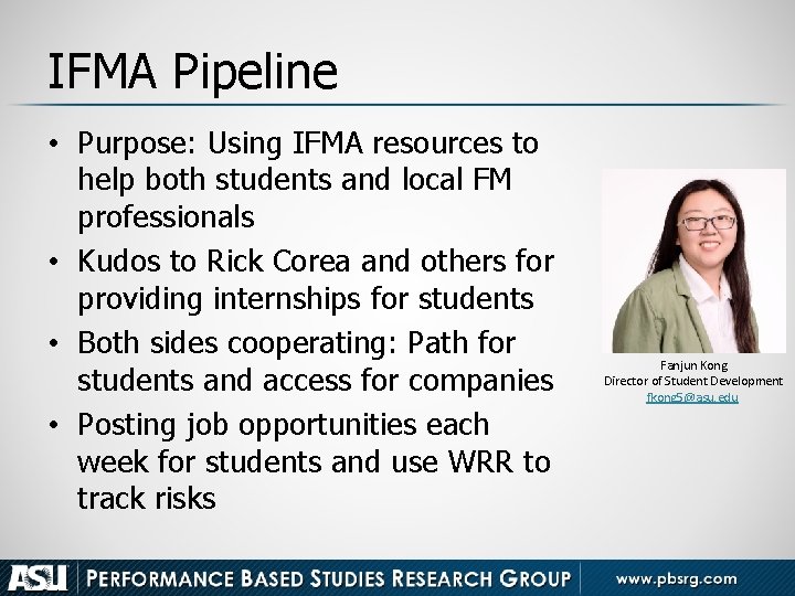 IFMA Pipeline • Purpose: Using IFMA resources to help both students and local FM