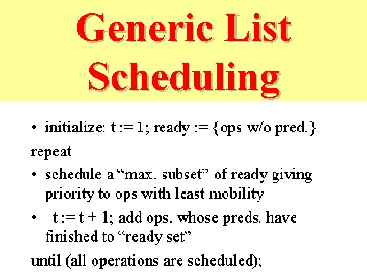 Generic List Scheduling 