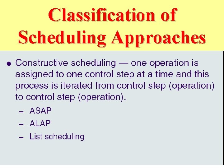 Classification of Scheduling Approaches 