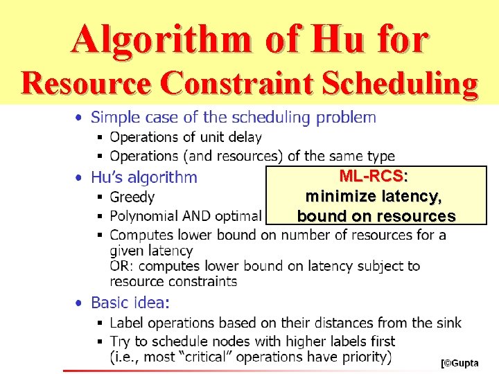 Algorithm of Hu for Resource Constraint Scheduling ML-RCS: minimize latency, bound on resources 