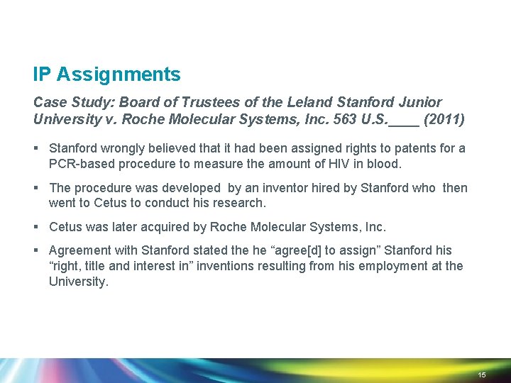IP Assignments Case Study: Board of Trustees of the Leland Stanford Junior University v.