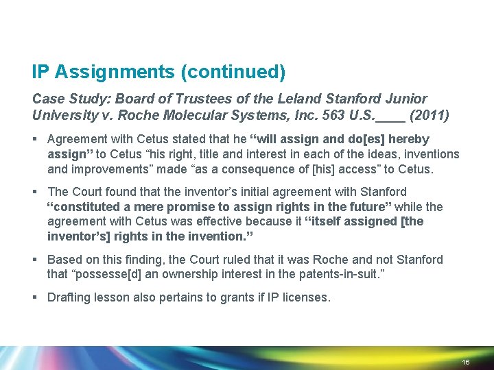 IP Assignments (continued) Case Study: Board of Trustees of the Leland Stanford Junior University