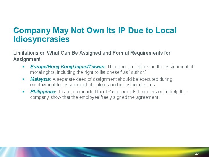 Company May Not Own Its IP Due to Local Idiosyncrasies Limitations on What Can