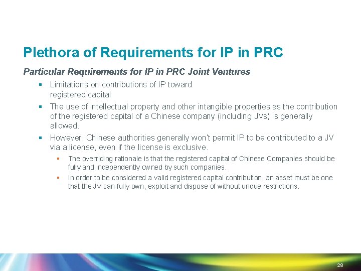 Plethora of Requirements for IP in PRC Particular Requirements for IP in PRC Joint