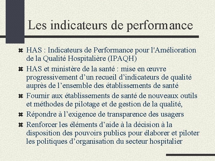 Les indicateurs de performance HAS : Indicateurs de Performance pour l'Amélioration de la Qualité