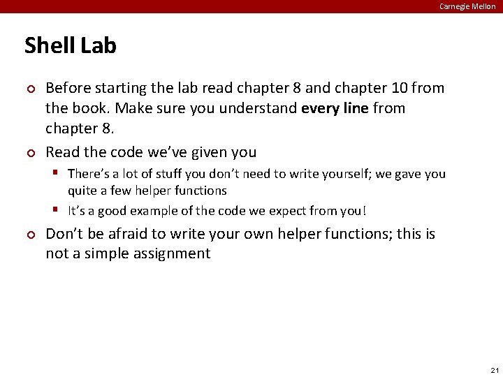 Carnegie Mellon Shell Lab ¢ ¢ Before starting the lab read chapter 8 and