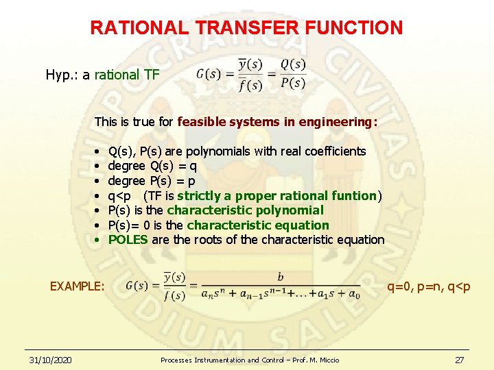 RATIONAL TRANSFER FUNCTION Hyp. : a rational TF • This is true for feasible