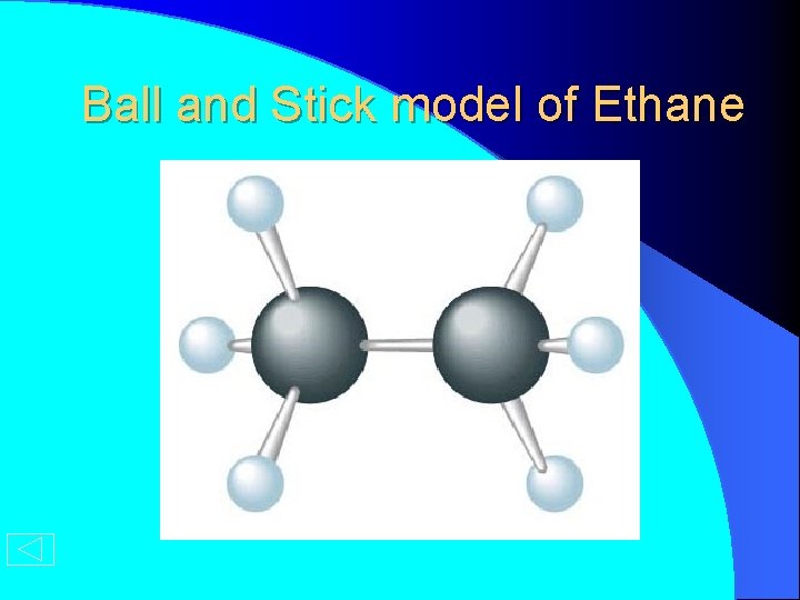 Ball and Stick model of Ethane 