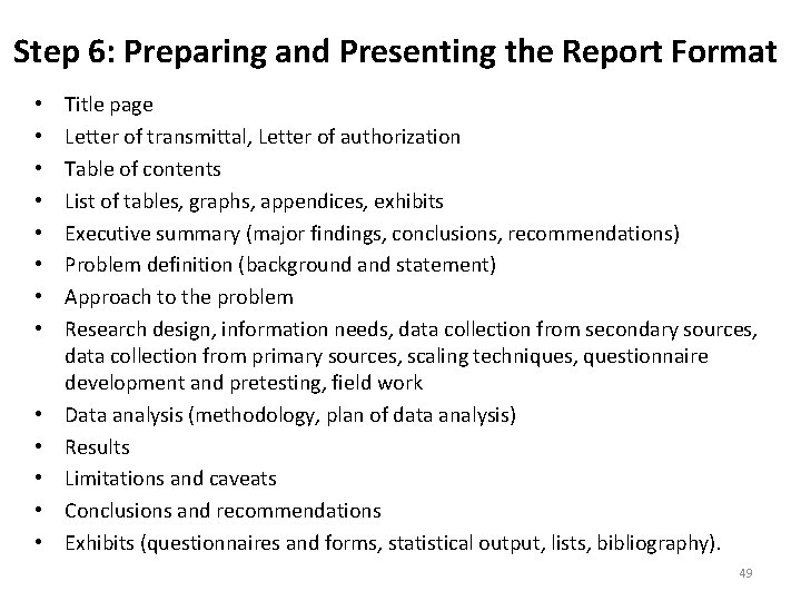 Step 6: Preparing and Presenting the Report Format • • • • Title page