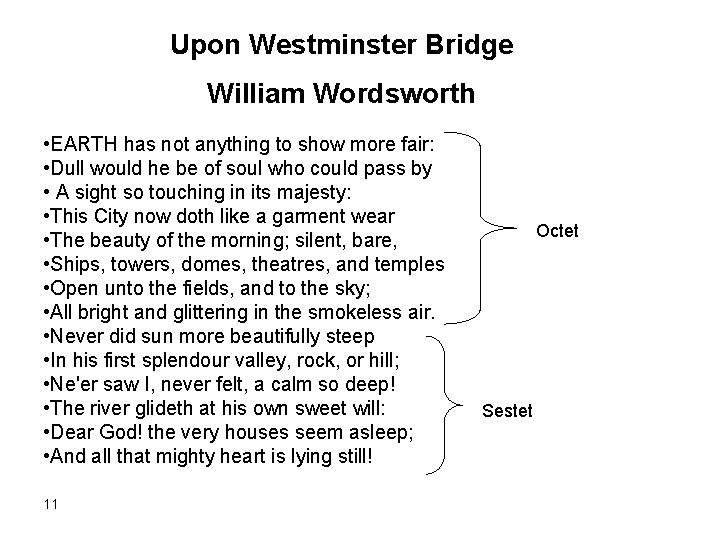 Upon Westminster Bridge William Wordsworth • EARTH has not anything to show more fair: Upon Westminster Bridge William Wordsworth • EARTH has not anything to show more fair:
